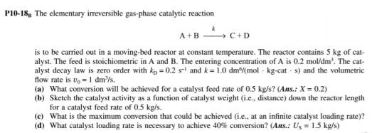 Solved P10-18, The elementary irreversible gas-phase | Chegg.com