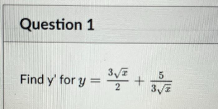 \( y=\frac{3 \sqrt{x}}{2}+\frac{5}{3 \sqrt{x}} \)