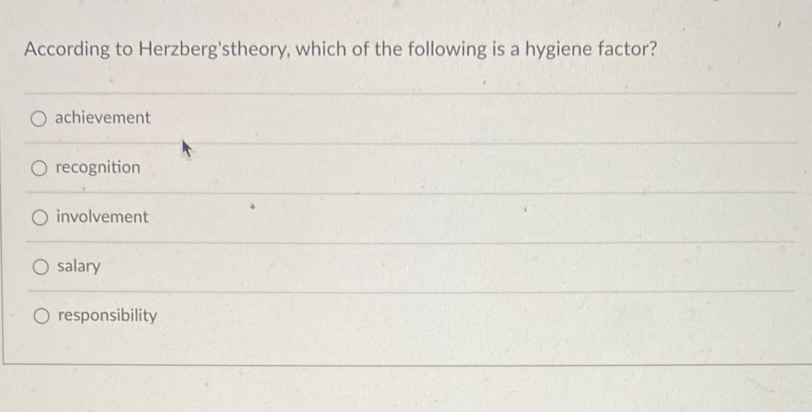 Solved According To Herzberg'stheory, Which Of The Following | Chegg.com