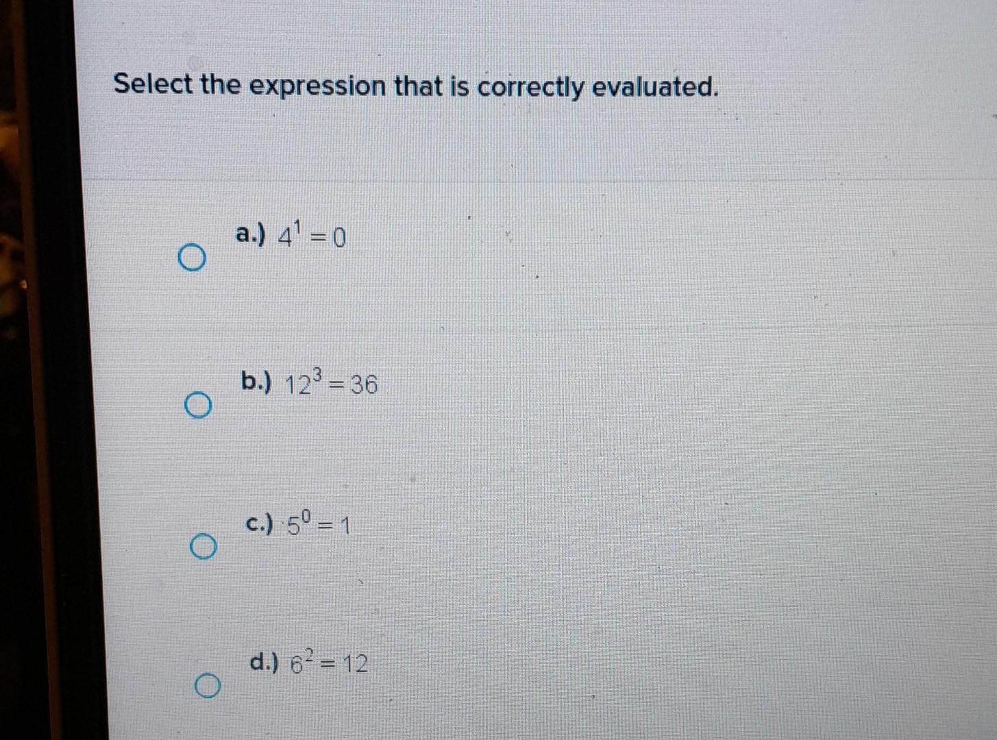 Solved Select the expression that is correctly evaluated. | Chegg.com