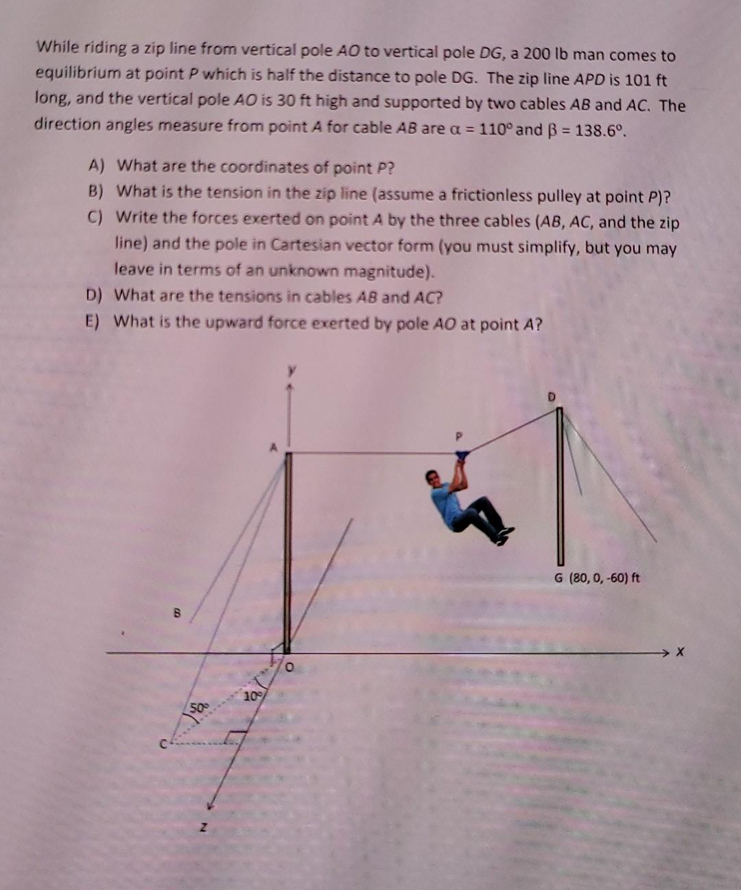 Solved While riding a zip line from vertical pole AO to | Chegg.com