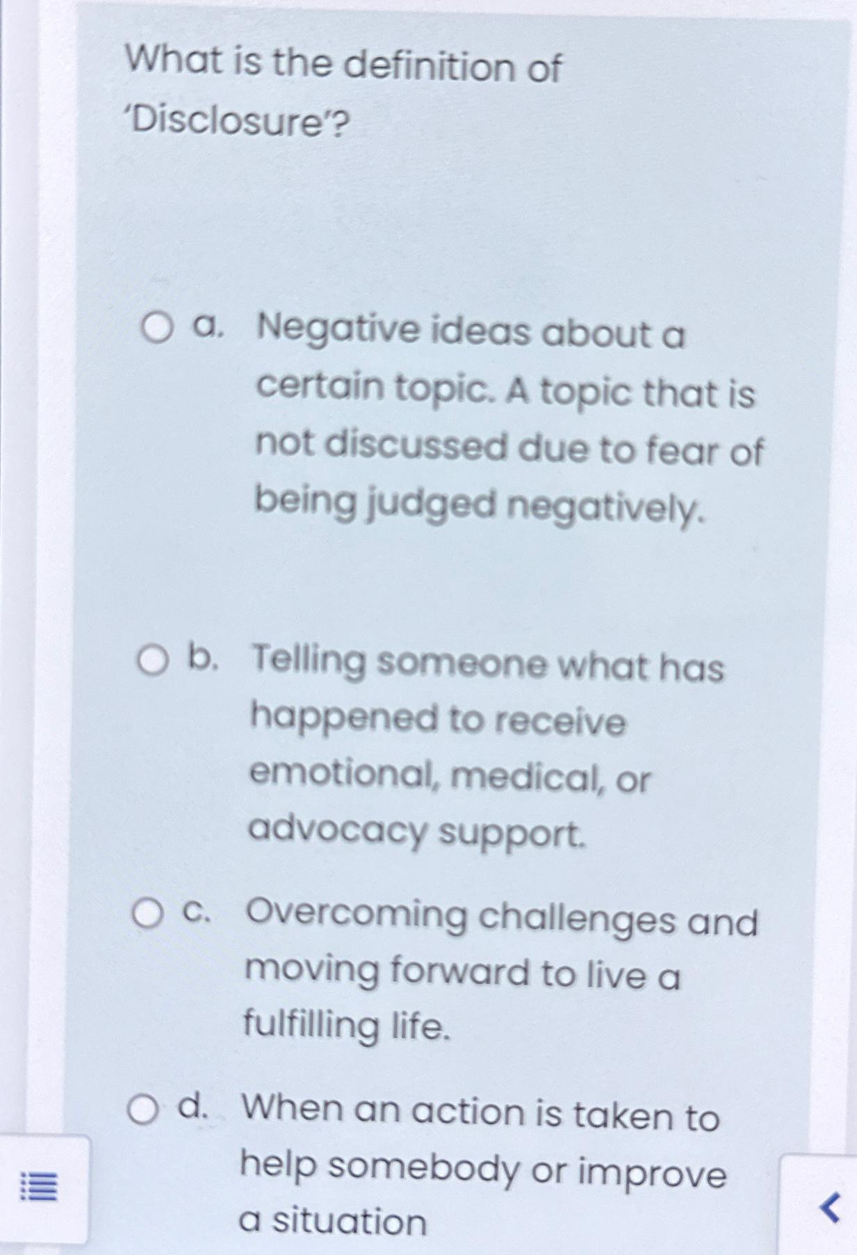 Solved What is the definition of 'Disclosure'?a. ﻿Negative | Chegg.com