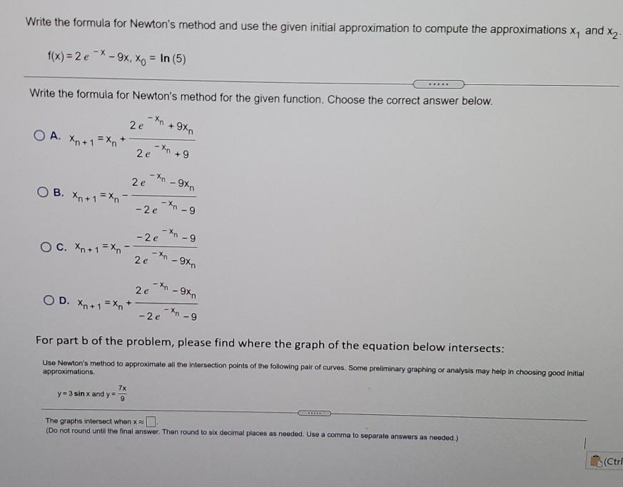 Solved Write the formula for Newton's method and use the | Chegg.com