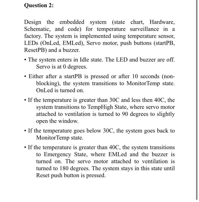 Solved Question 2: Design The Embedded System (state Chart, | Chegg.com