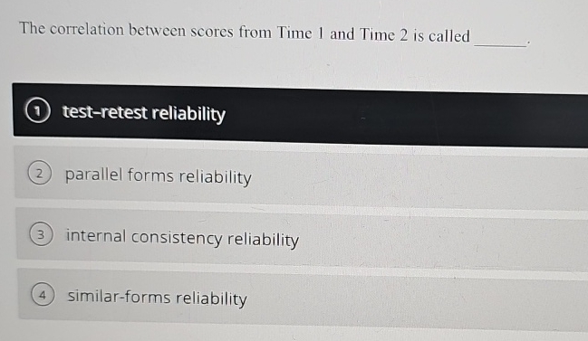 Solved The correlation between scores from Time 1 and Time | Chegg.com