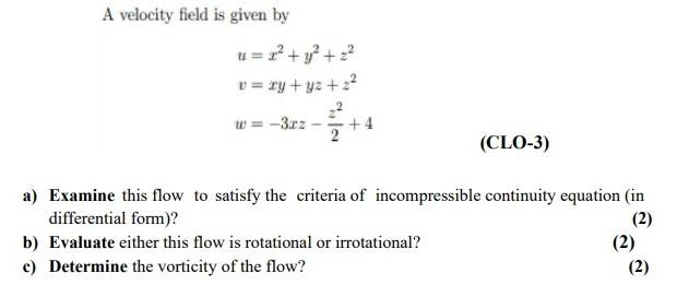 Solved A velocity field is given by u= x2 + y2 + 2 v = xy + | Chegg.com