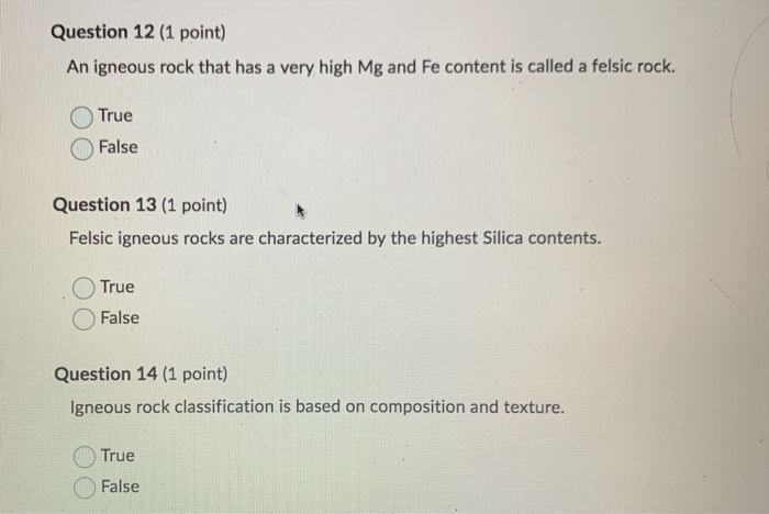 Solved Question 12 (1 point) An igneous rock that has a very | Chegg.com