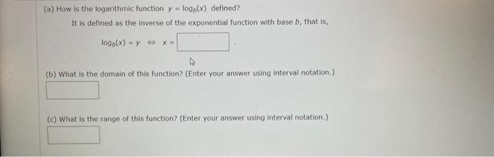 Solved (a) How Is The Logarithmic Function Y=logb(x) | Chegg.com