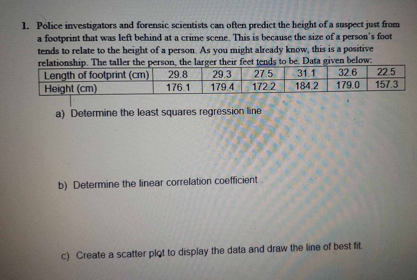 Solved 1. Police investigators and forensic scientists can Chegg