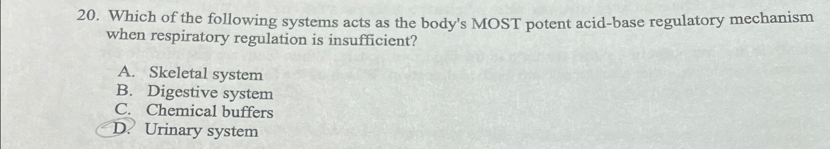 Solved Which of the following systems acts as the body's | Chegg.com