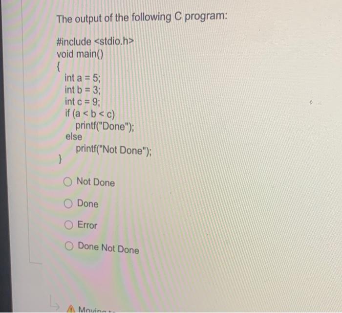 Solved Question 10 What is the output of the follwoing | Chegg.com