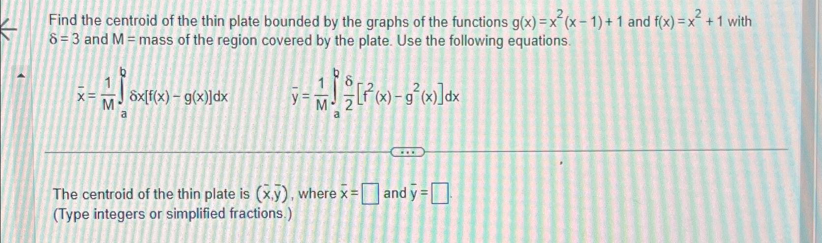 Solved Find the centroid of the thin plate bounded by the | Chegg.com