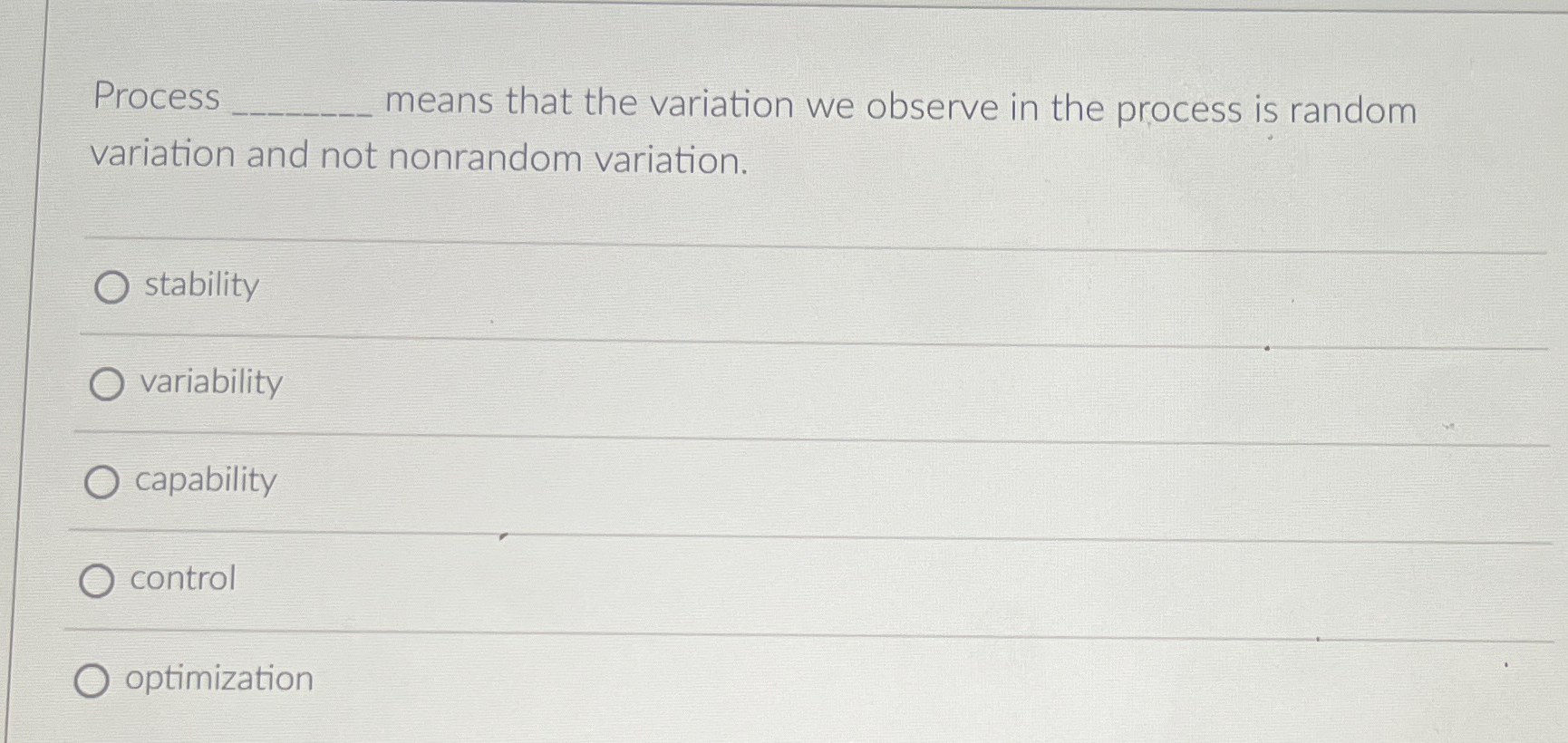 Solved Process ﻿means that the variation we observe in the | Chegg.com