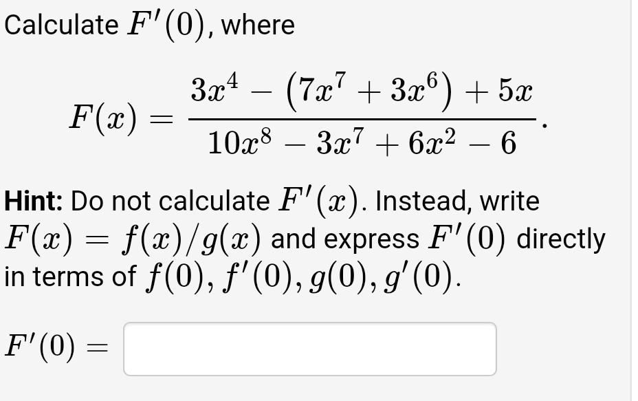 Solved Calculate F′(0), where | Chegg.com