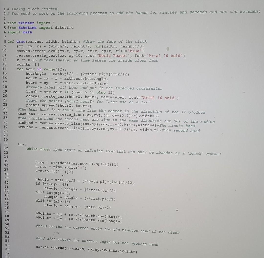 Solved (5) *Using TKinter build an analog clock. You may | Chegg.com