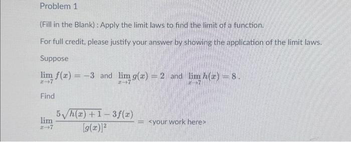Solved (Fill in the Blank): Apply the limit laws to find the | Chegg.com