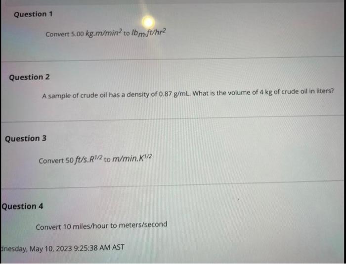 Solved Question 2 A Sample Of Crude Oil Has A Density Of | Chegg.com