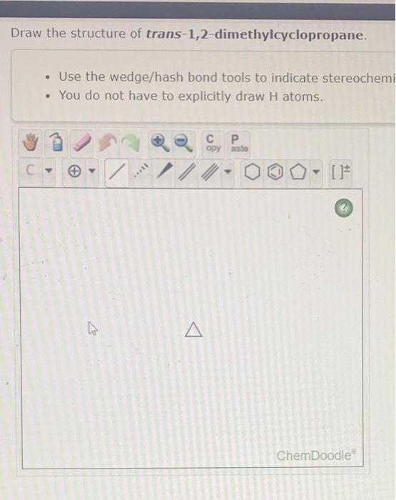 Solved Draw The Structure Of Trans 1 2 Dimethylcyclopropane
