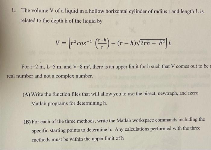 Solved 1. The volume V of a liquid in a hollow horizontal | Chegg.com