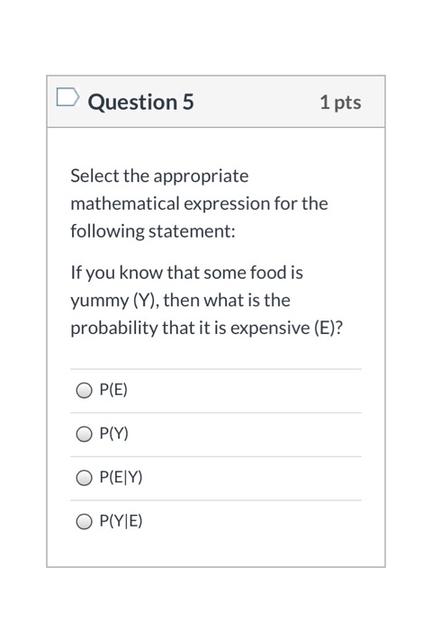 Solved Question 5 1 pts Select the appropriate mathematical | Chegg.com