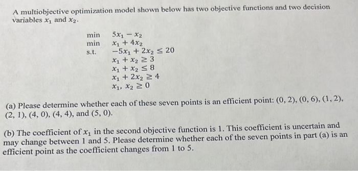 Solved A Multiobjective Optimization Model Shown Below Has | Chegg.com