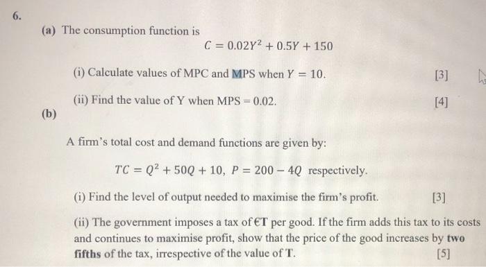Solved C=0.02Y2+0.5Y+150 (i) Calculate values of MPC and MPS | Chegg.com