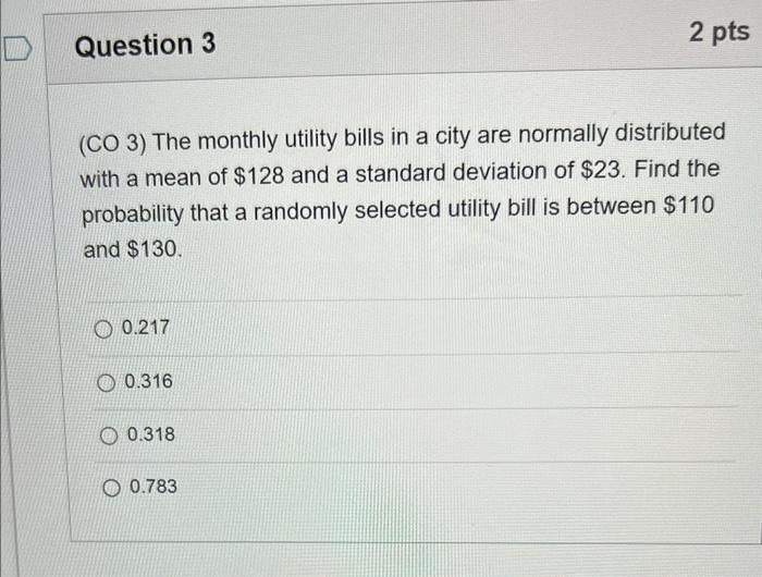 Solved (CO 3) The monthly utility bills in a city are