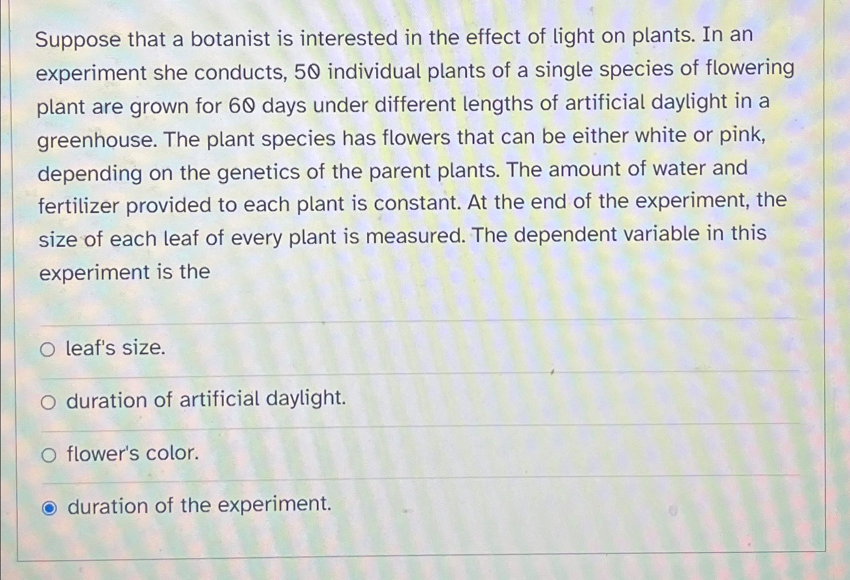 Solved Suppose that a botanist is interested in the effect | Chegg.com