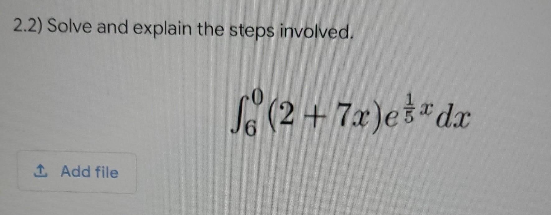 Solved 2.2) Solve and explain the steps involved. 1. Add | Chegg.com