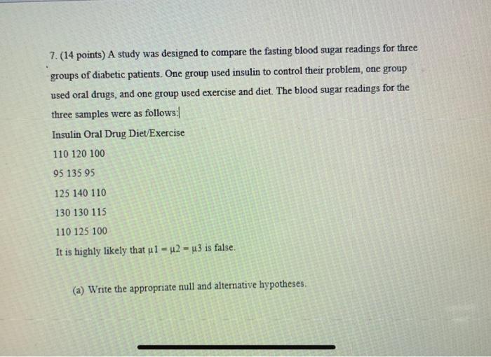 Solved 7.(14 points) A study was designed to compare the | Chegg.com