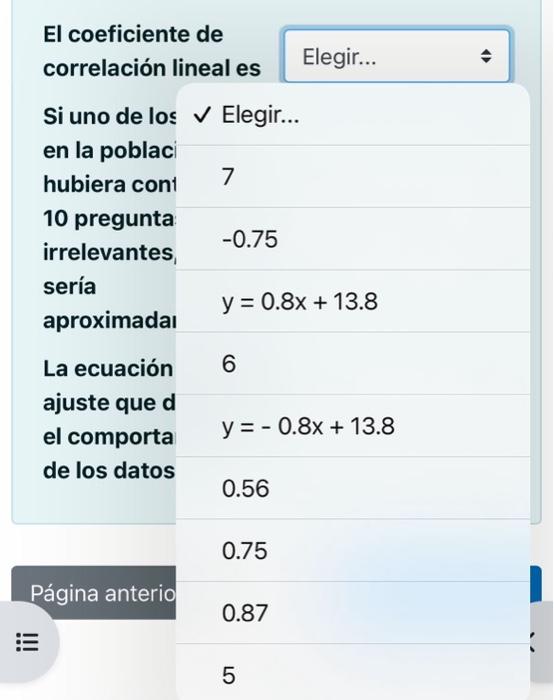 El coeficiente correlación lir Si uno de los en la poblaci hubiera con1 10 pregunta irrelevantes, sería