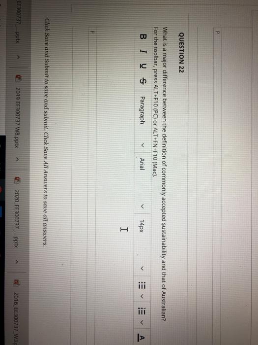 Solved P QUESTION 22 What is a major difference between the | Chegg.com