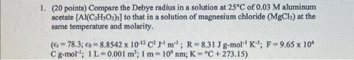 Solved 1. (20 points) Compare the Debye radius in a solution | Chegg.com