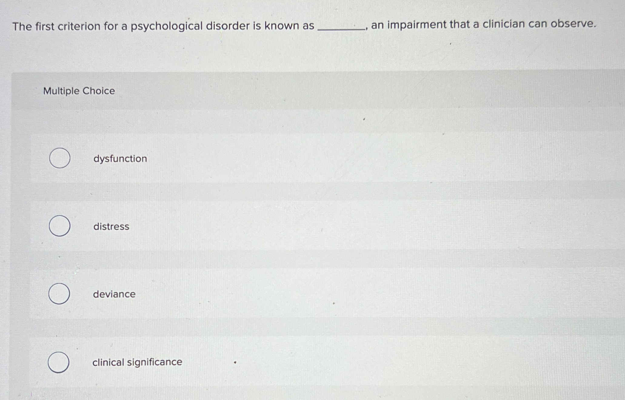 Solved The first criterion for a psychological disorder is | Chegg.com