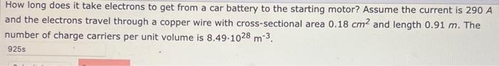 Solved How long does it take electrons to get from a car | Chegg.com