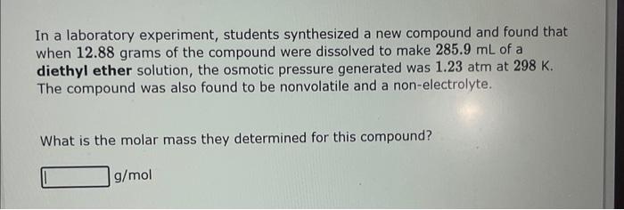 Solved In A Laboratory Experiment, Students Synthesized A | Chegg.com