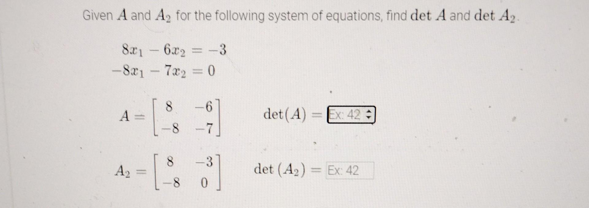 Solved Given A and A2 for the following system of equations, | Chegg.com