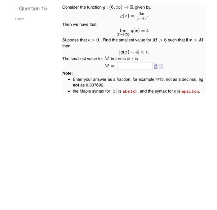 Solved Consider the function g:(6,∞)→R given by, g(x)=x−64x | Chegg.com