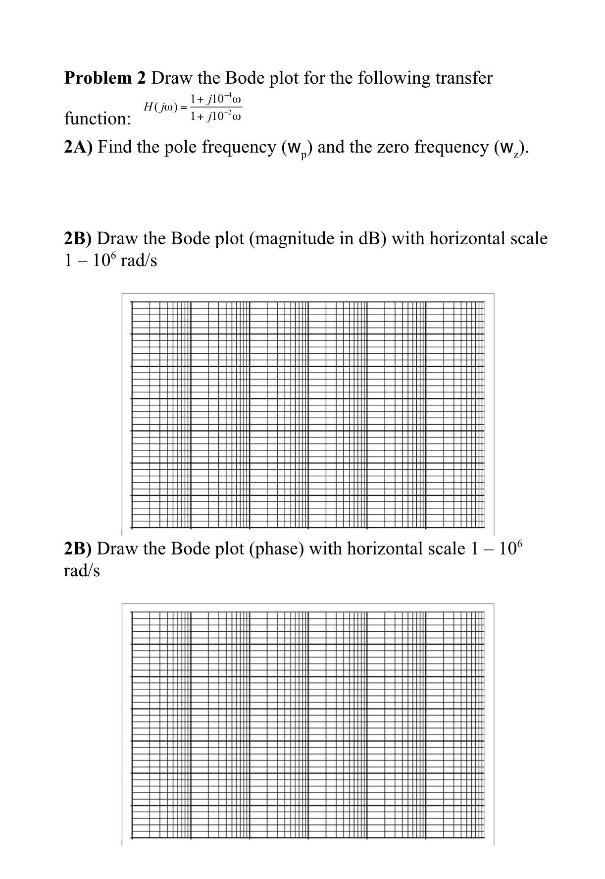 Solved Problem 2 ﻿Draw the Bode plot for the following | Chegg.com