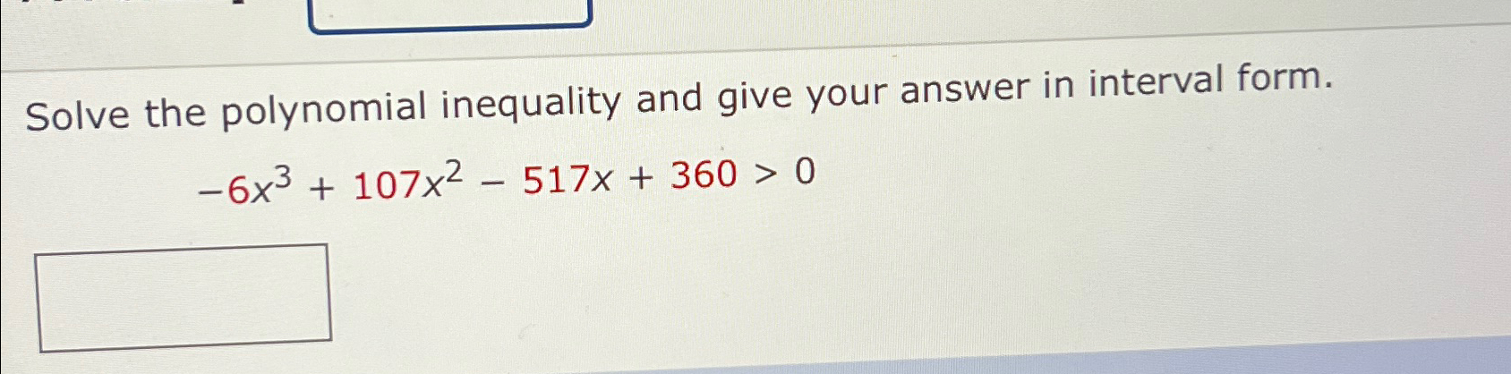 Solved Solve the polynomial inequality and give your answer | Chegg.com