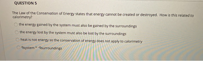 law of conservation of energy states that energy cannot be