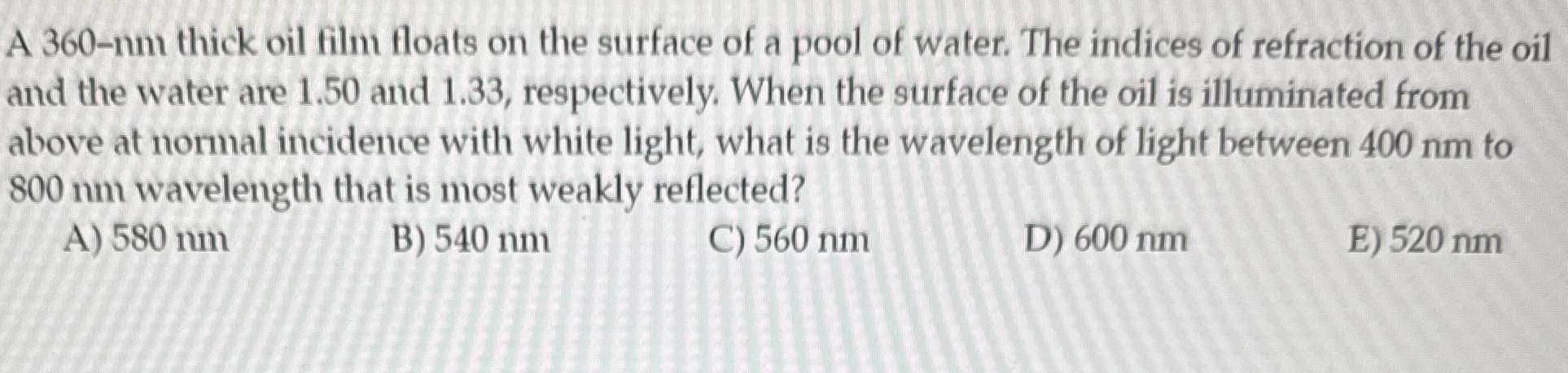 Solved A 360-nm thick oil film floats on the surface of a | Chegg.com