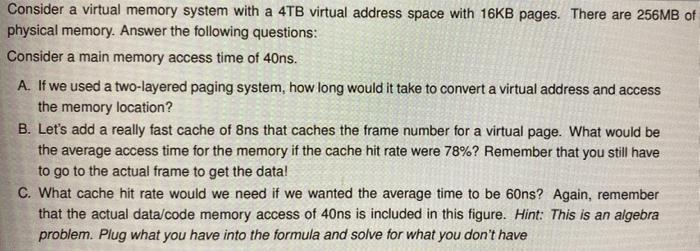 Solved Consider a virtual memory system with a 4TB virtual | Chegg.com
