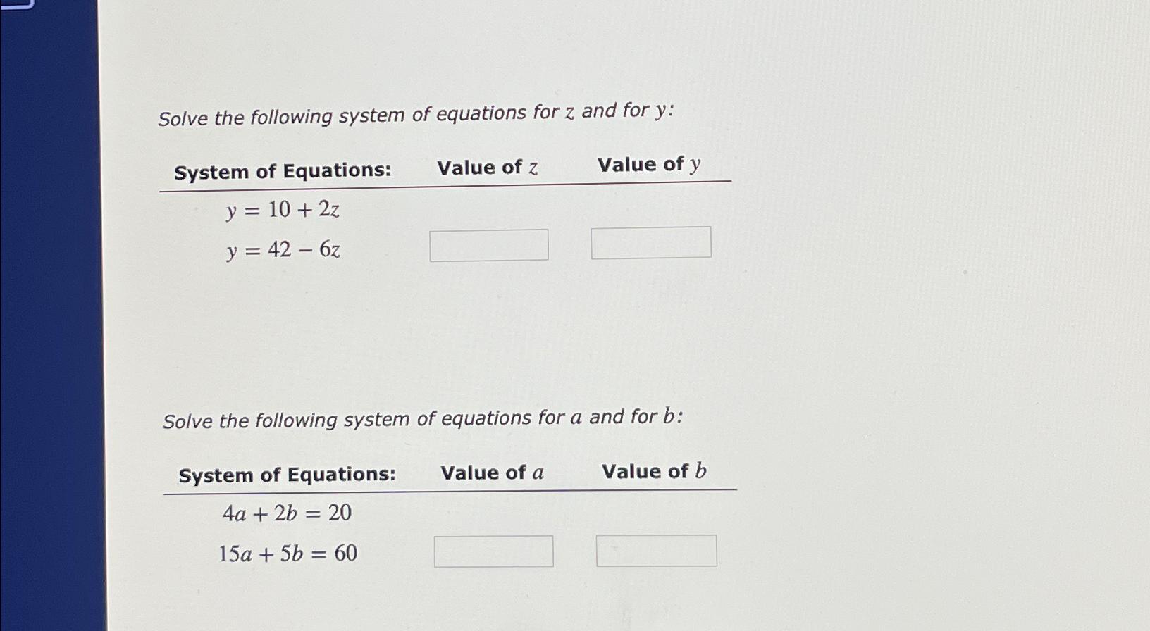 Solved Solve the following system of equations for z ﻿and | Chegg.com