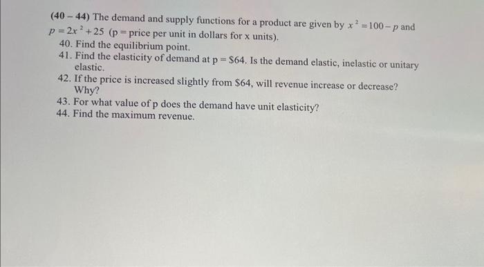 Solved (40−44) The demand and supply functions for a product | Chegg.com