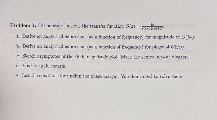 Solved Problem 1. (10 points) Consider the transfer function | Chegg.com