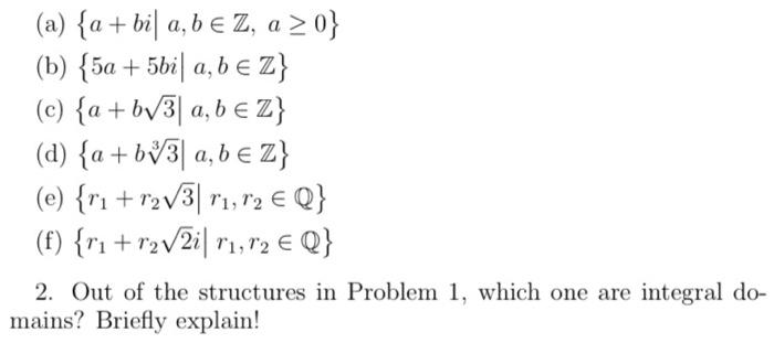 Solved (a) {a+bi∣a,b∈Z,a≥0} (b) {5a+5bi∣a,b∈Z} (c) | Chegg.com