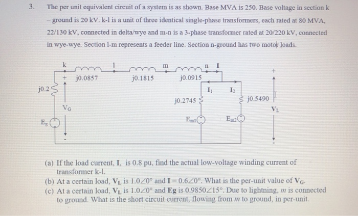 Solved 3. The per unit equivalent circuit of a system is as | Chegg.com