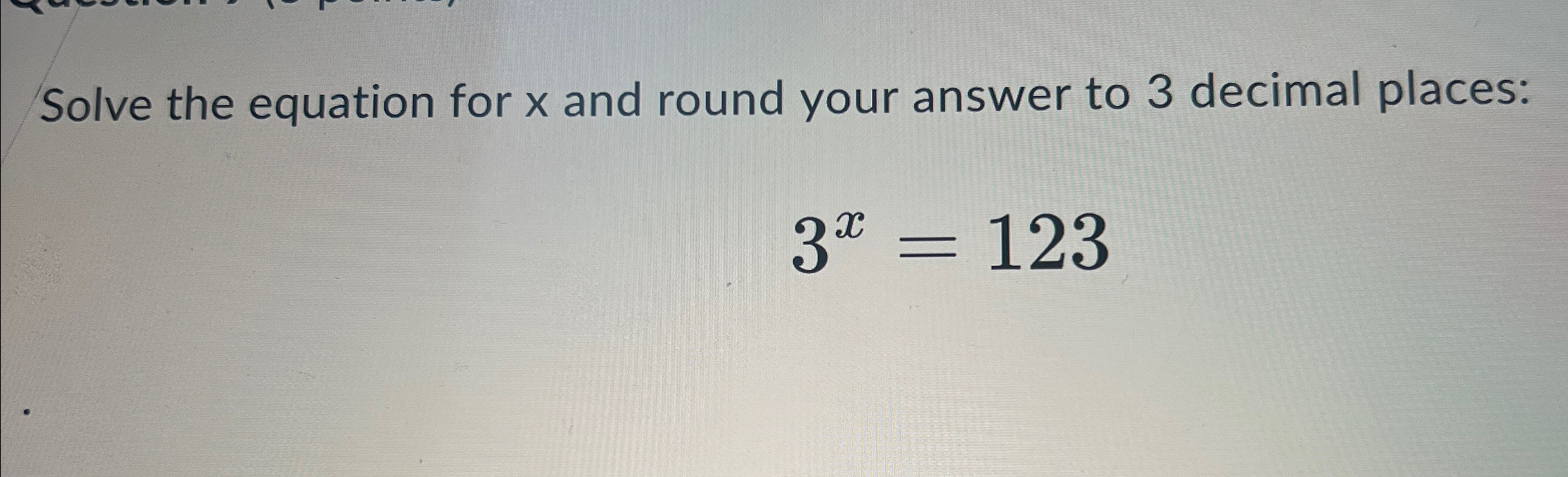 Solved Solve the equation for x ﻿and round your answer to 3 | Chegg.com