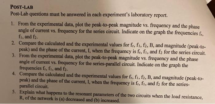 POST-LAB Post-Lab questions must be answered in each | Chegg.com